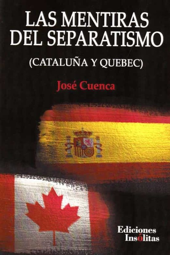 Las Mentiras Del Separatismo