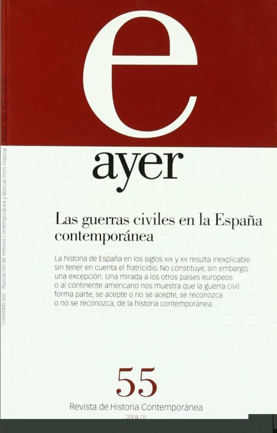 Ayer Nº 55: Revista de Historia Contemporanea : Las Guerras Civi