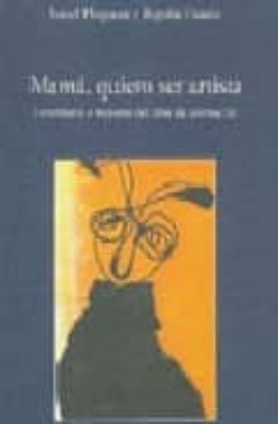 Mama Quiero Ser Artista: Entrevistas A Mujeres Del Cine De Anima Cion