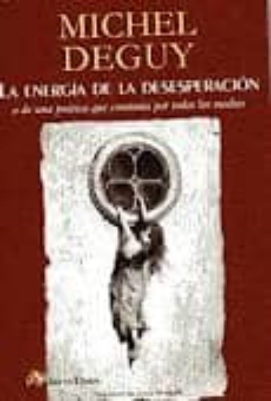 La Energia De La Desesperacion