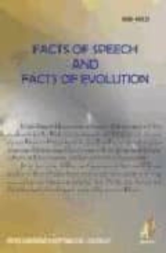 Facts Of Speech And Facts Of Evolution: An Interpretation To The Histo
