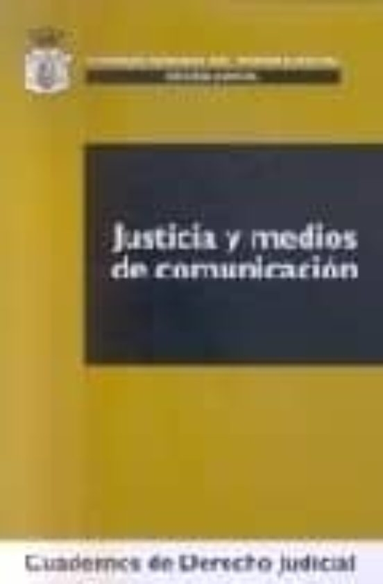 Justicia Y Medios De Comunicacion