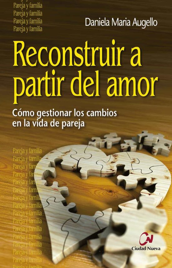 Reconstruir A Partir Del Amor