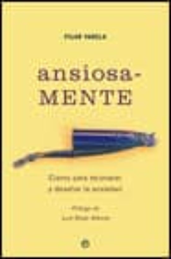 Ansiosa-mente: Claves Para Reconocer Y Desafiar La Ansiedad