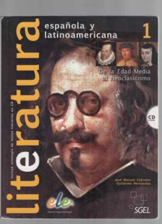 Literatura Española Y Latinoamericana 1: De La Edad Media Al Neoc Lasi