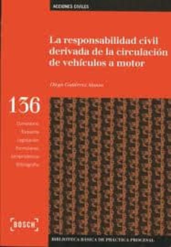 La Responsabilidad Civil Derivada De La Circulacion De Vehiculos A Mot
