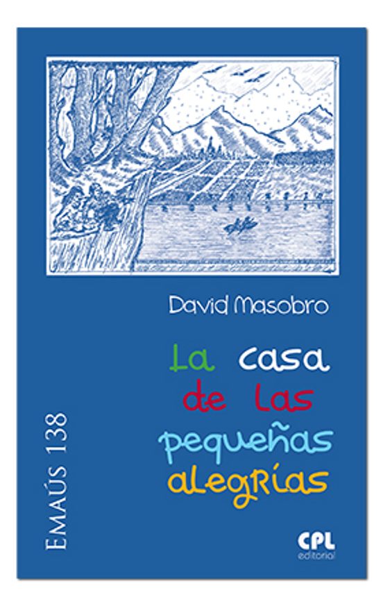 La Casa De Las Pequeñas Alegrías