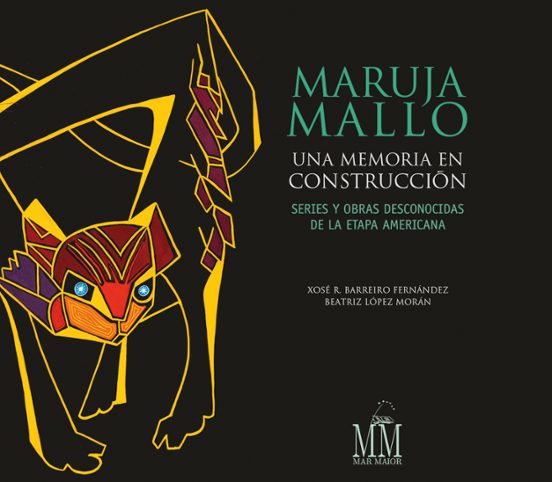 Maruja Mallo. Una Memoria En Construcción