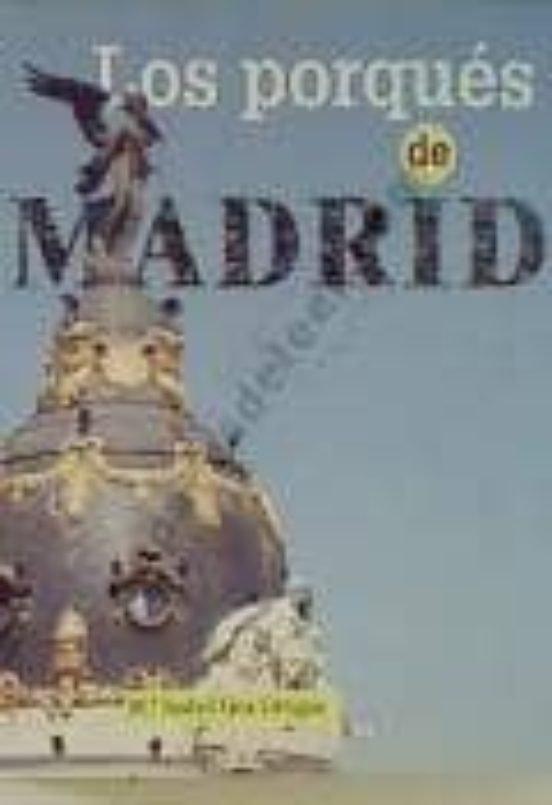 Los Porqués De Madrid