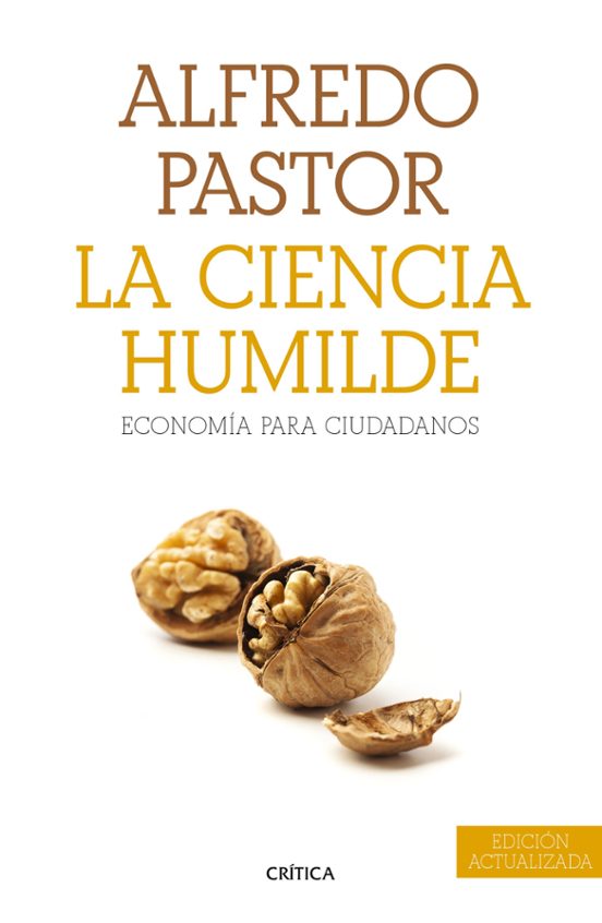 La Ciencia Humilde: Economia Para Ciudadanos