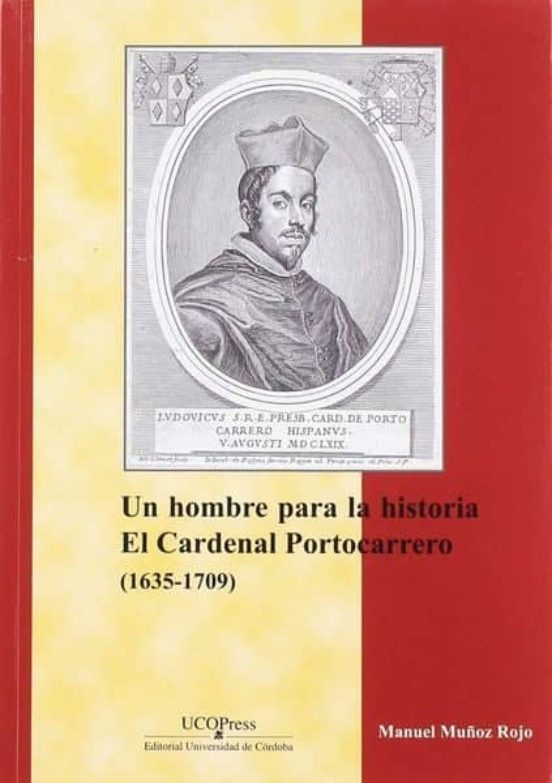 Un Hombre Para La Historia. El Cardenal Portocarrero