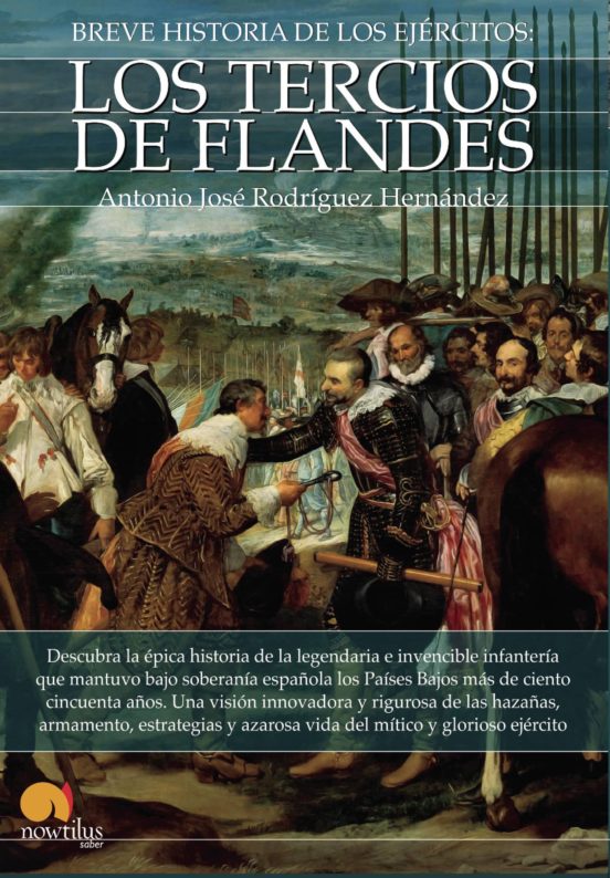 Breve Historia De Los Tercios De Flandes
