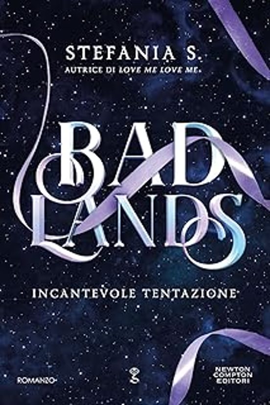 Incantevole Tentazione. Badlands