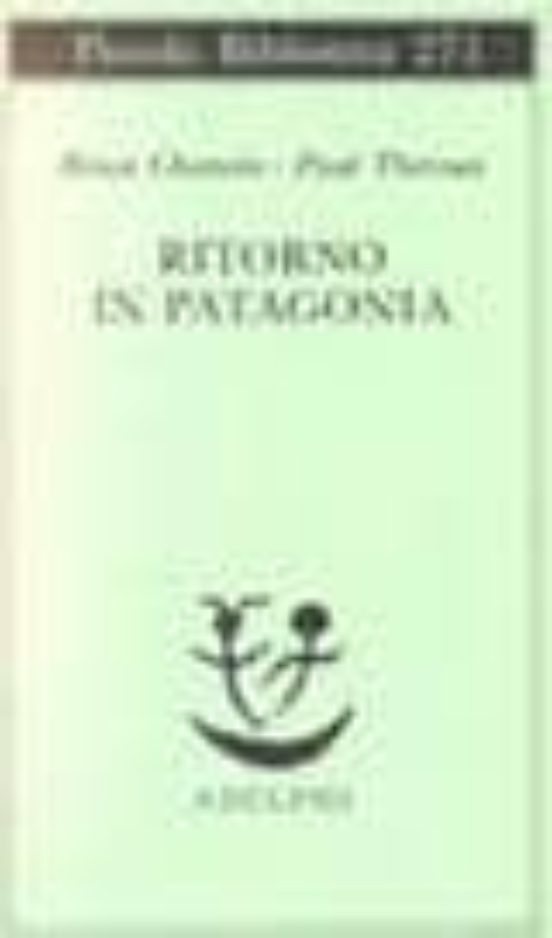 Ritorno In Patagonia