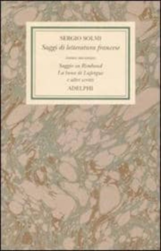 Opere Vol 4/2: Saggi Di Letteratura Francese Saggio Su Rimbaud la Luna