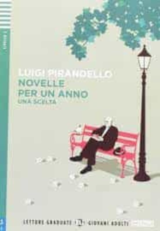 Novelle Per Un Anno Una Scelta + Cd Letture Graduate - Giovani Adulti