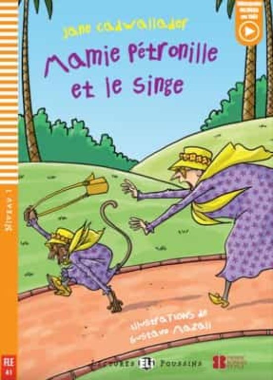 Mamie Petronille Et Le Singe Lectures Eli Poussin