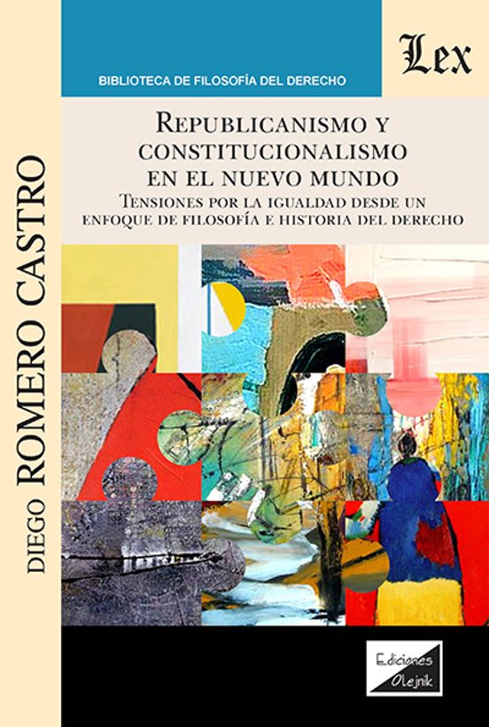 Republicanismo Y Constitucionalismo En El Nuevo Mundo