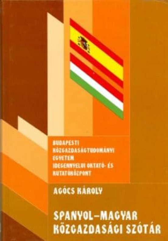 Spanyol-magyar Kozgazdasagi Szotar