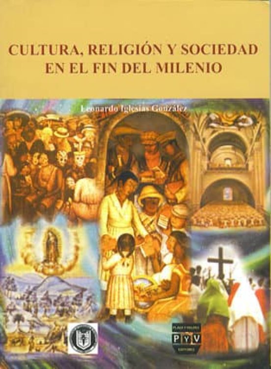 Cultura Religion Y Sociedad En El Fin Del Milenio