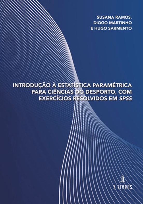 Introduçao Á Estatística Paramétrica Para Ciencias Do Desporto C Om Ex