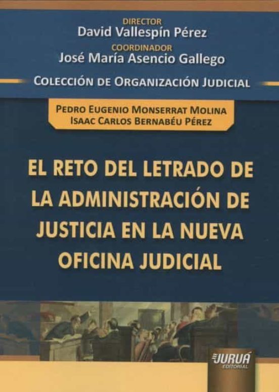 El Reto Del Letrado De La Administración De Justicia En La Nueva Ofici