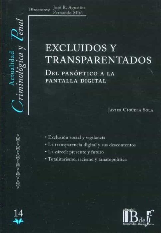 Excluidos Y Transparentados: Del Panoptico A La Pantalla Digital
