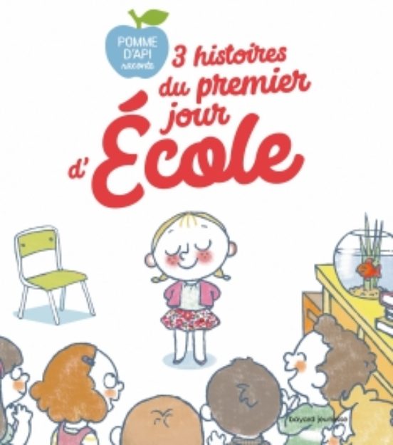 3 Histoires du Premier Jour D Ecole