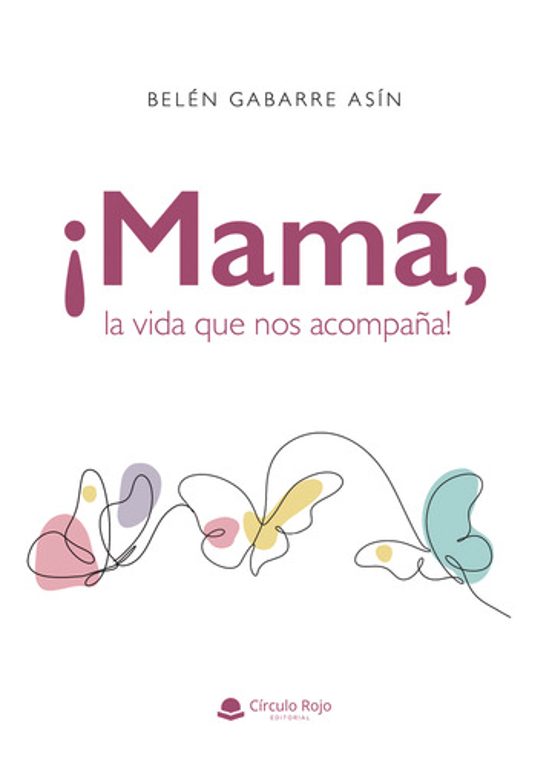 ¡Mamá la Vida Que nos Acompaña!