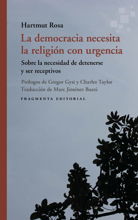 La Democracia Necesita La Religión Con Urgencia