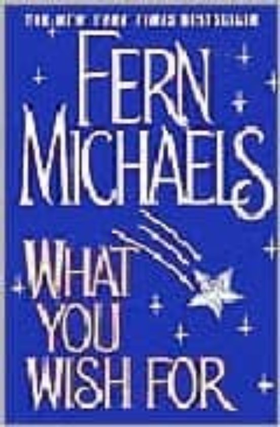 What You Wish For