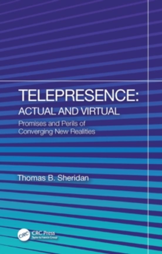 Telepresence: Actual And Virtual