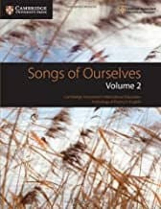 Songs Of Ourselves: Volume 2: Cambridge Assessment International Educa