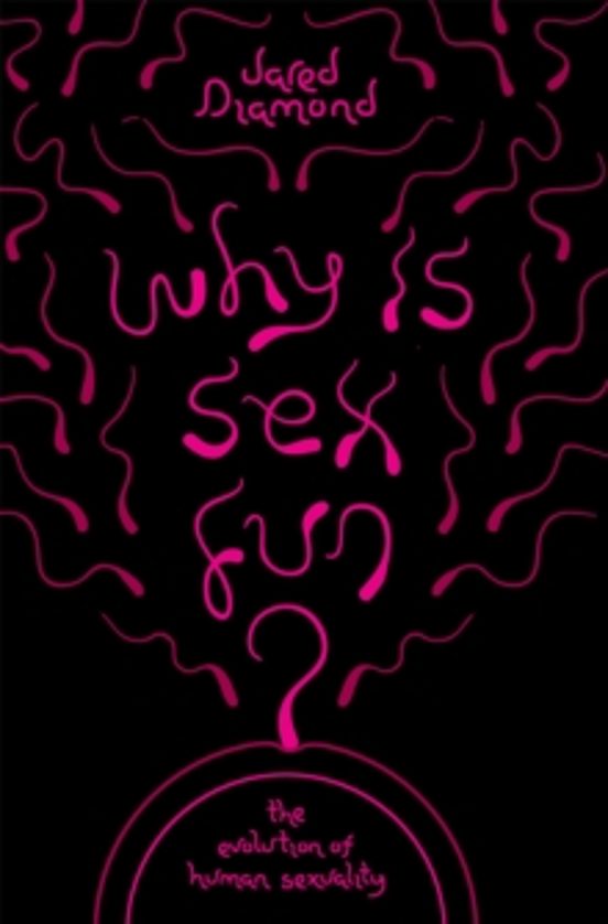 Why Is Sex Fun?