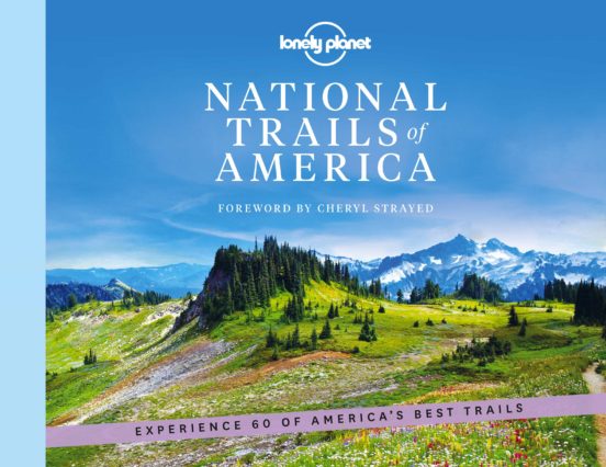 Lonely Planet National Trails Of America 1 2020