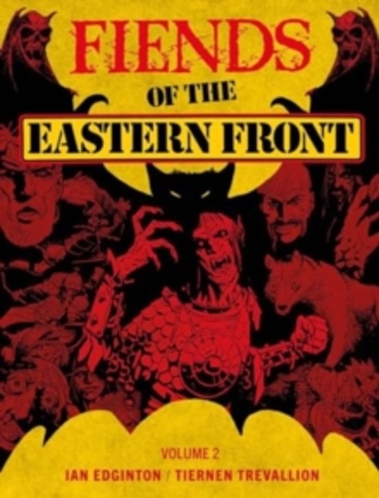 Fiends Of The Eastern Front Omnibus Volume 2