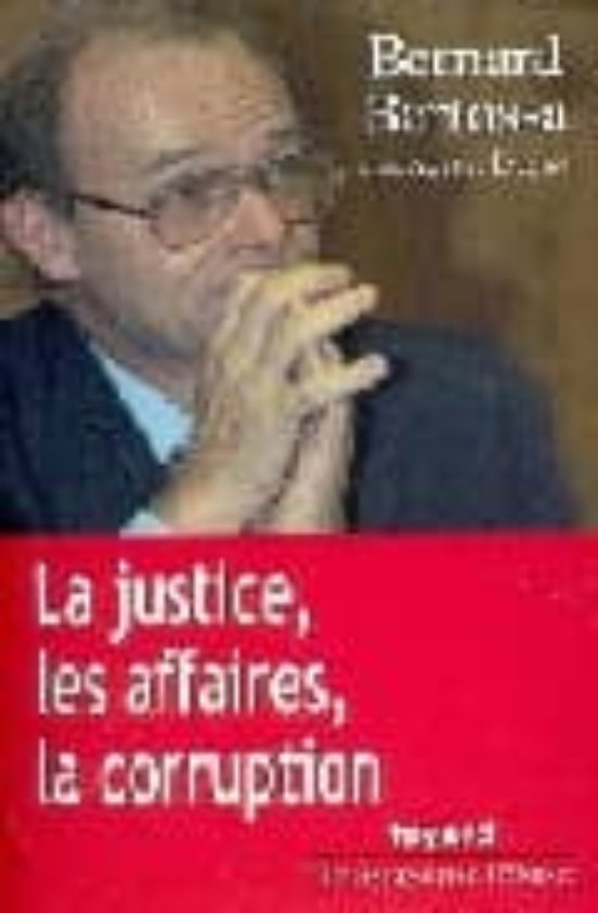 La Justice les Affaires la Corruption