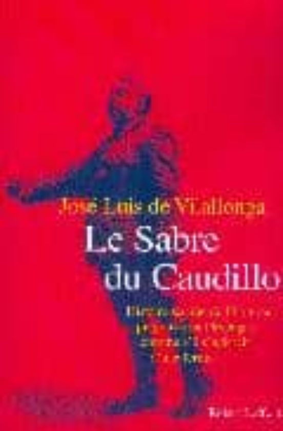 Le Sabre De Caudillo