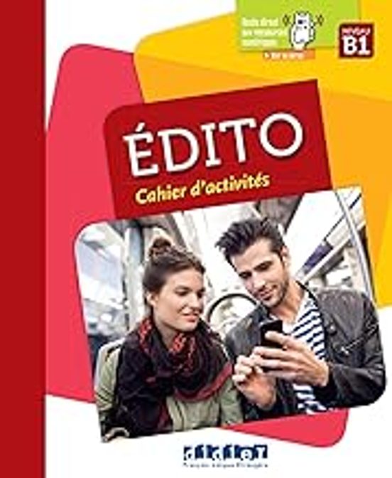 Edito B1 - Edition 2018 - Cahier + Didierf