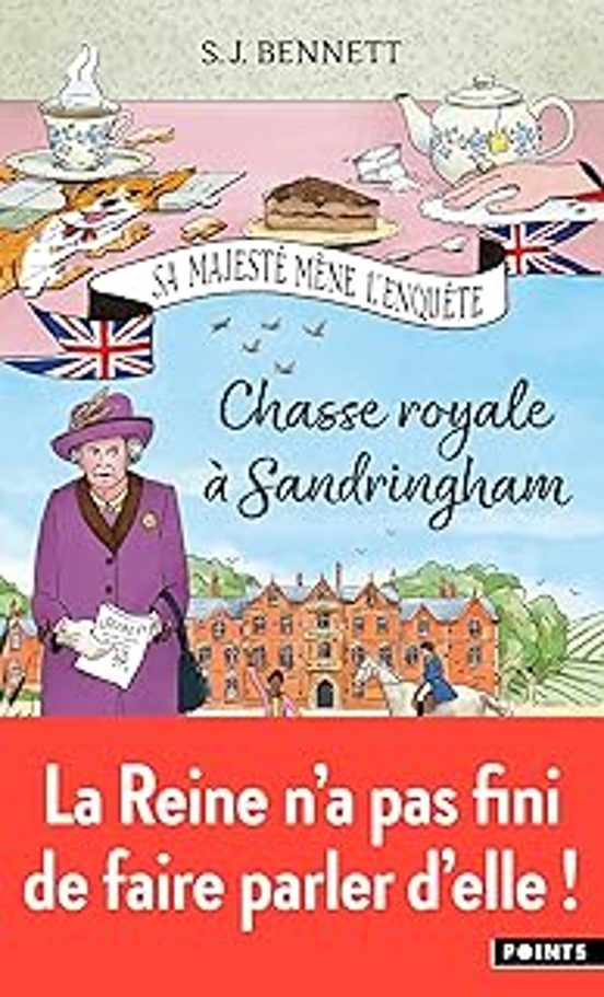 Sa Majesté Mène L Enquête. Vol. 3. Chasse Royale À Sandringham