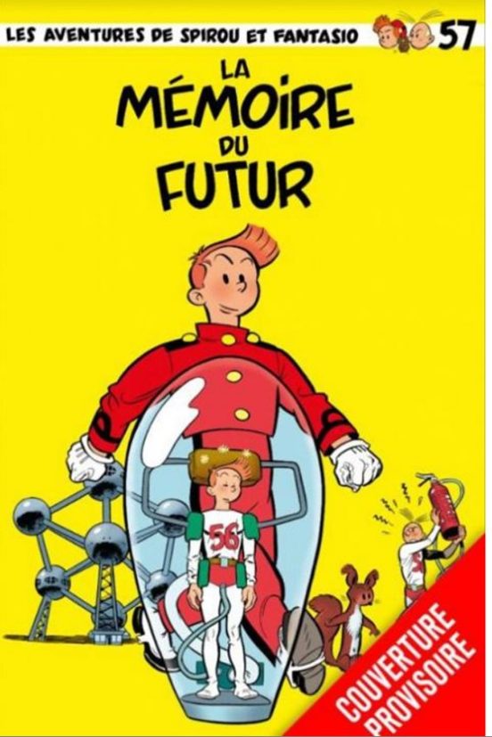 Spirou Et Fantasio. Vol. 57. La Mémoire Du Futur