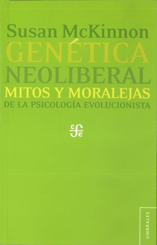 Genetica Neoliberal Mitos Y Moralejas