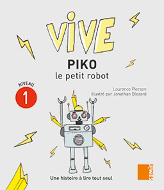Piko Le Petit Robot. Niveau 1