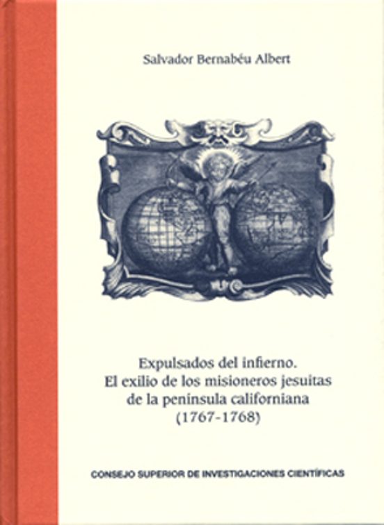 Expulsados Del Infierno : El Exilio De Los Misioneros Jesuitas De La Península Californiana