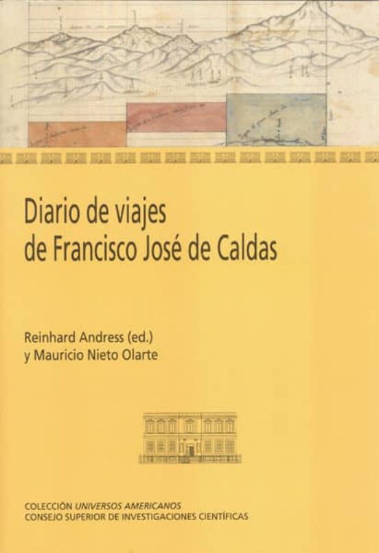Diario De Viajes De Francisco José De Caldas