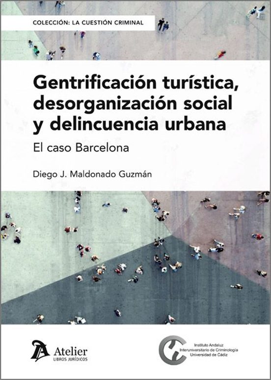Gentrificación Turística Desorganización Social Y Delincuen El Caso Ba