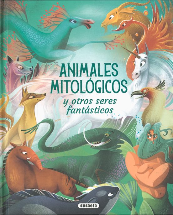 Animales Mitológicos Y Otros Seres Fantásticos