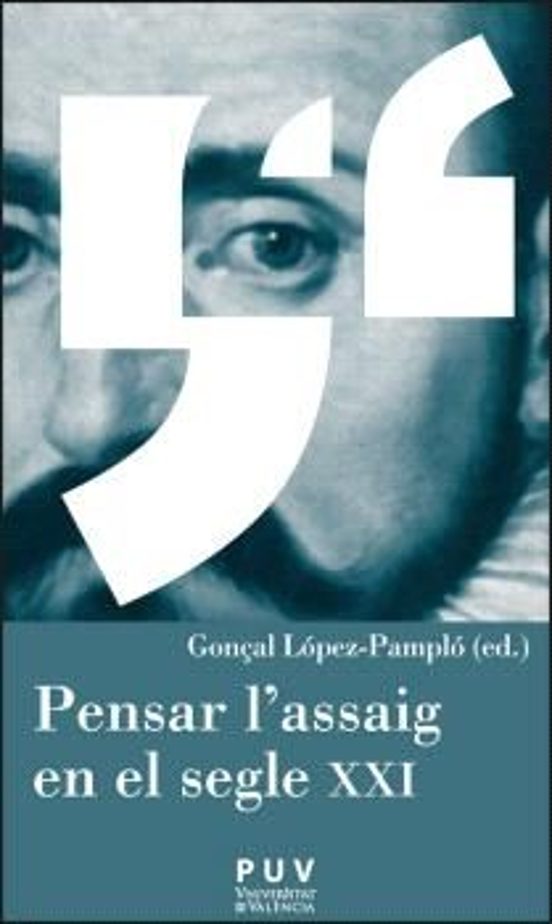 Pensar L'assaig En El Segle XXI