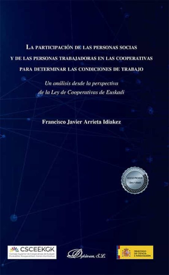 La Participación De Las Personas Socias Y De Las Personas Trabajadoras En Las Cooperativas Para Determinar Las Condiciones De Trabajo
