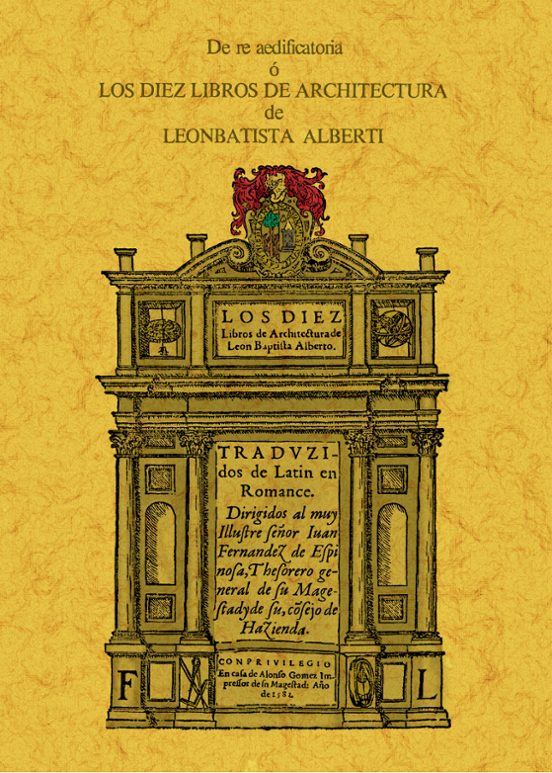 De Re Aedificatoria O Los Diez Libros De Architectura
